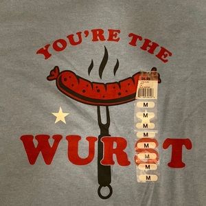 NWT “you’re the Wurst” t shirt size Med
